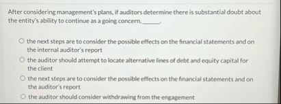 After considering management's plans, if auditors