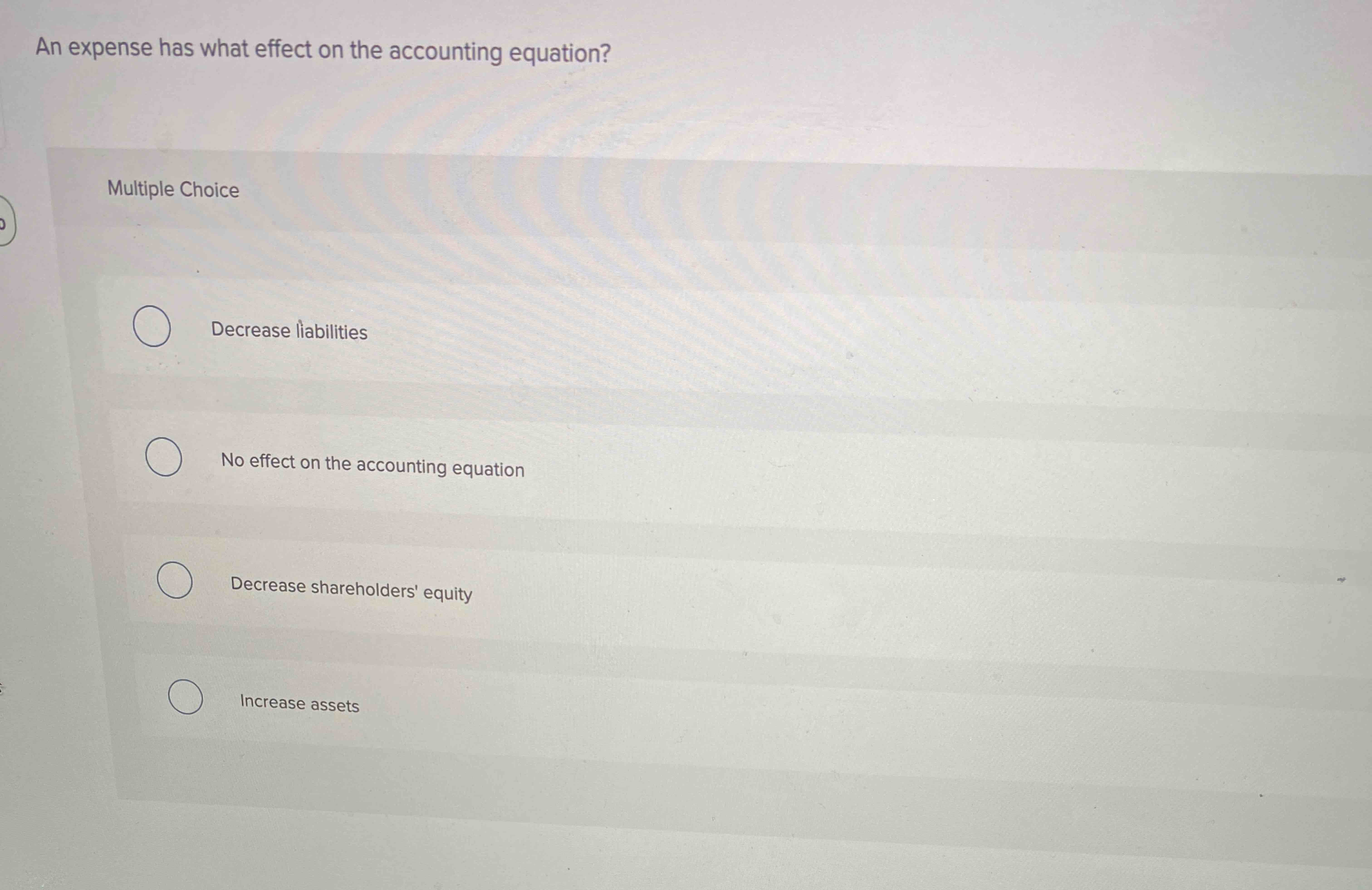 An expense has what effect on the accounting