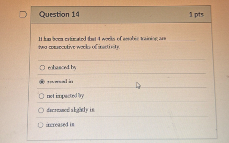 Question 1 4 1 pts It has been estimated that 4