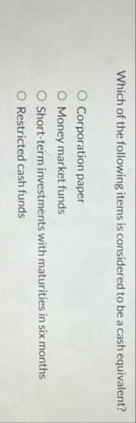 Which of the following items is considered to be