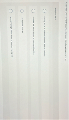 An audtor will ordinarily examine invoices from