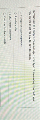 In your role as a supply chain manager, what type