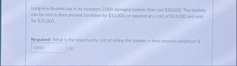 Longview Baskets has in its inventory 2 , 0 0 0
