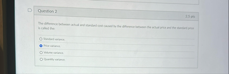 Question 2 2 5 pes The difference between actual