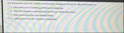 The transaction price for multiple performance