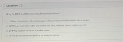 Question 1 2 How do DMMs differ from regular