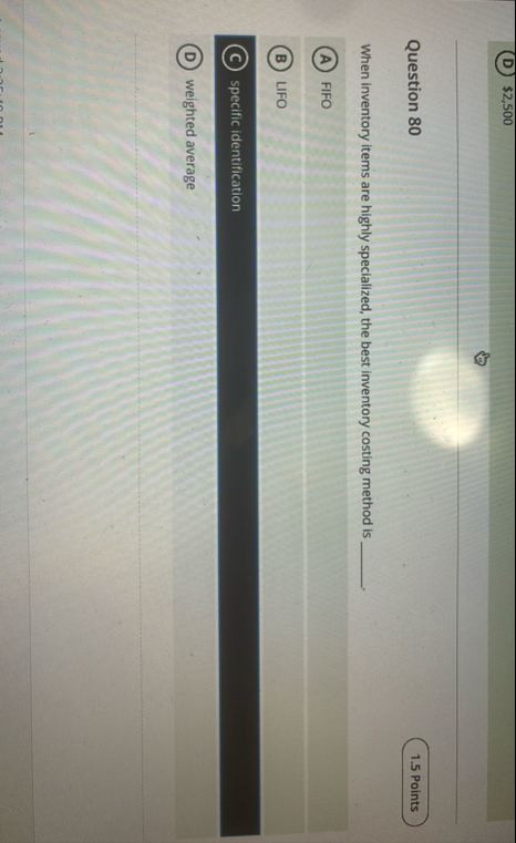 ( D ) $ 2 , 5 0 0 Question 8 0 When inventory