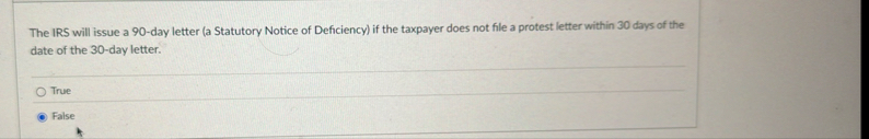 The IRS will issue a 9 0 - day letter ( a