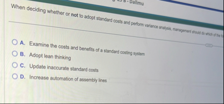 When deciding whether or not to adopt standard