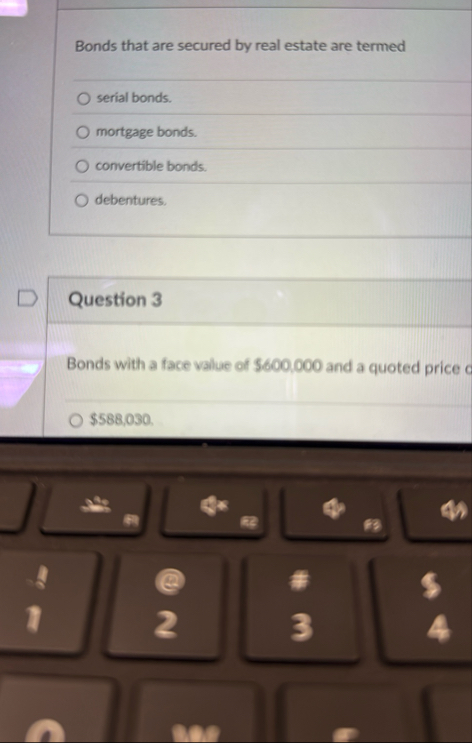 Bonds that are secured by real estate are termed