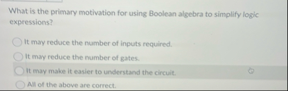 What is the primary motivation for using Boolean