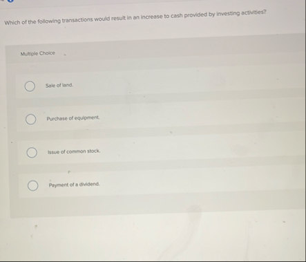 Which of the following transactions would result