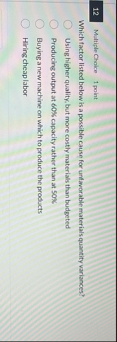 1 2 Multiple Choice 1 point Which factor listed