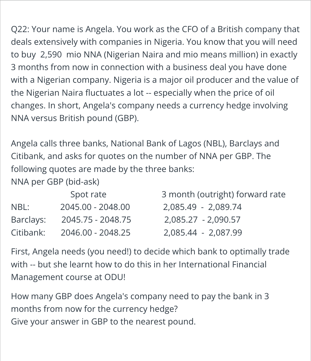 Q 2 2 : Your name is Angela. You work as the CFO