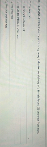 ( a ) [ RESPONSE ] will tell you the price of