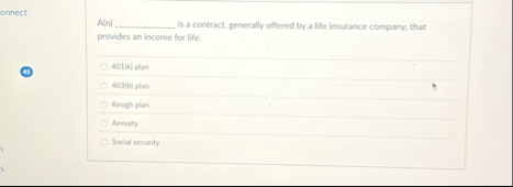 A ( n ) . is a contract, generally offered by a