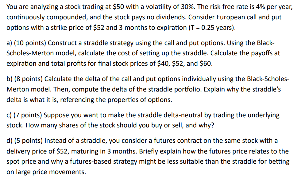 You are analyzing a stock trading at \ ( \ $ 5 0