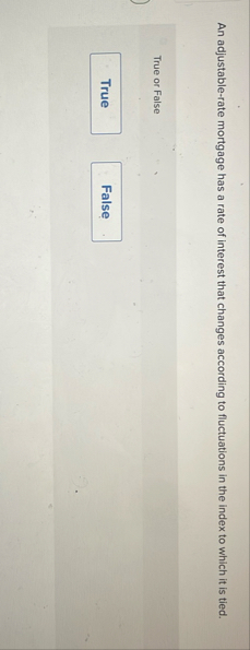 An adjustable - rate mortgage has a rate of