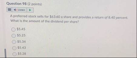 Question 9 8 ( 2 points ) Listen A preferred