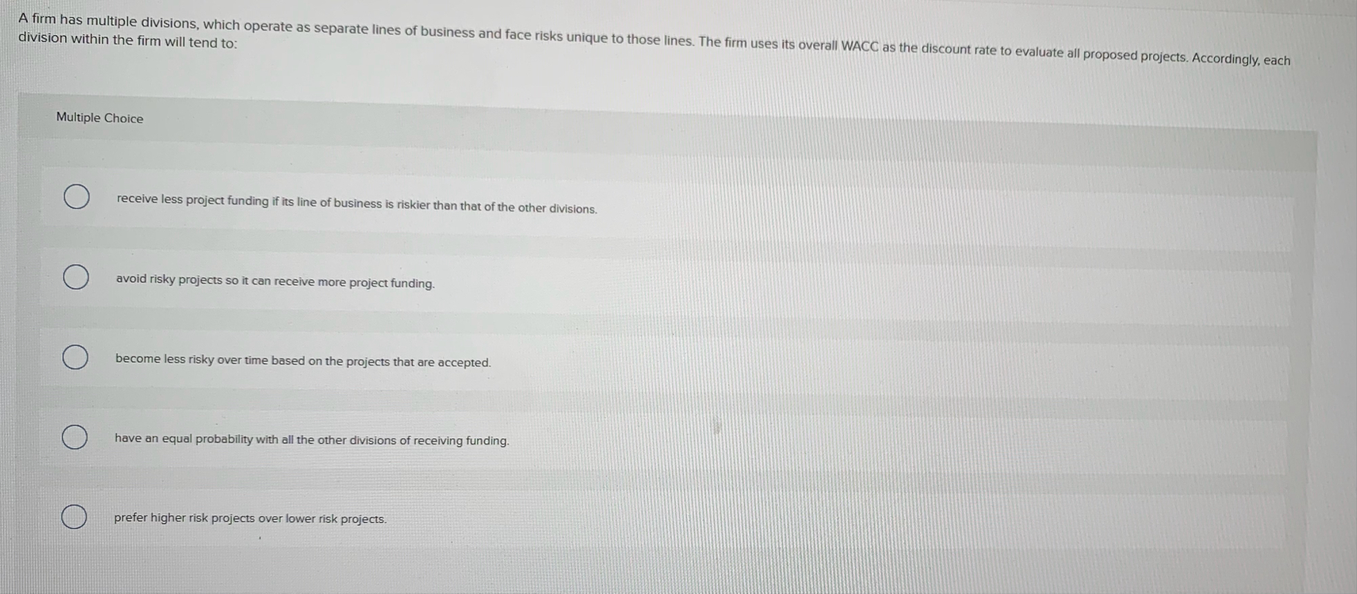 division within the firm will tend to: Multiple