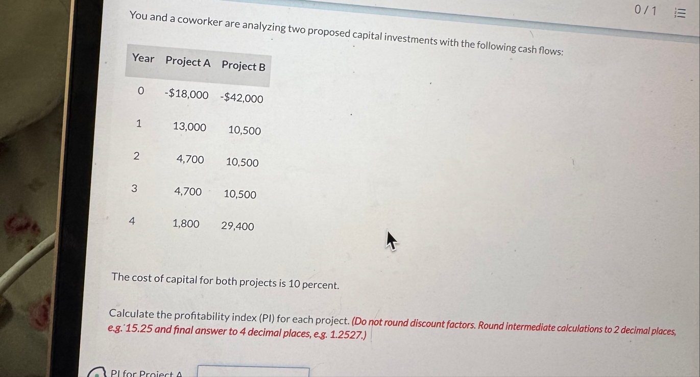 0 ? You and a coworker are analyzing two proposed