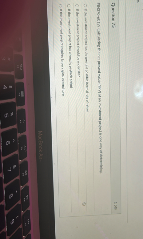 Question 7 5 1 pts FIN 3 7 0 - 6 0 1 9 /