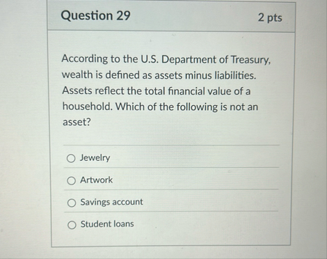 Question 2 9 2 pts According to the U . S .