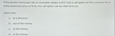 If the present exchange rate on Australian