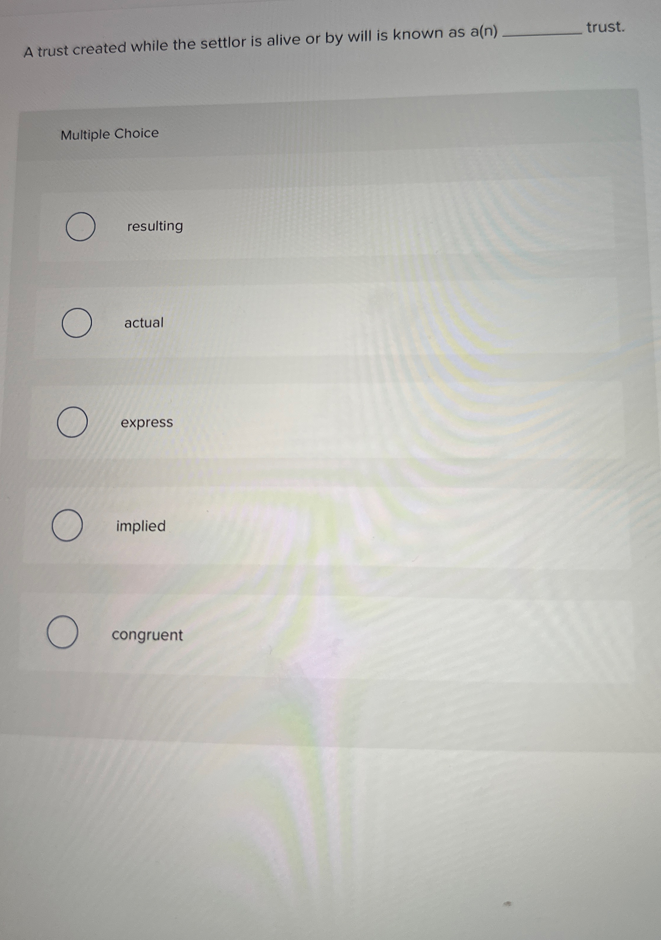 A trust created while the settlor is alive or by