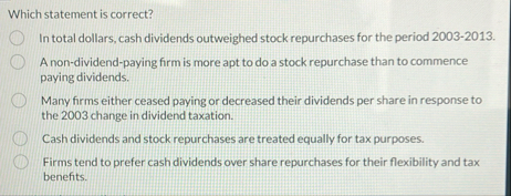 Which statement is correct? In total dollars,