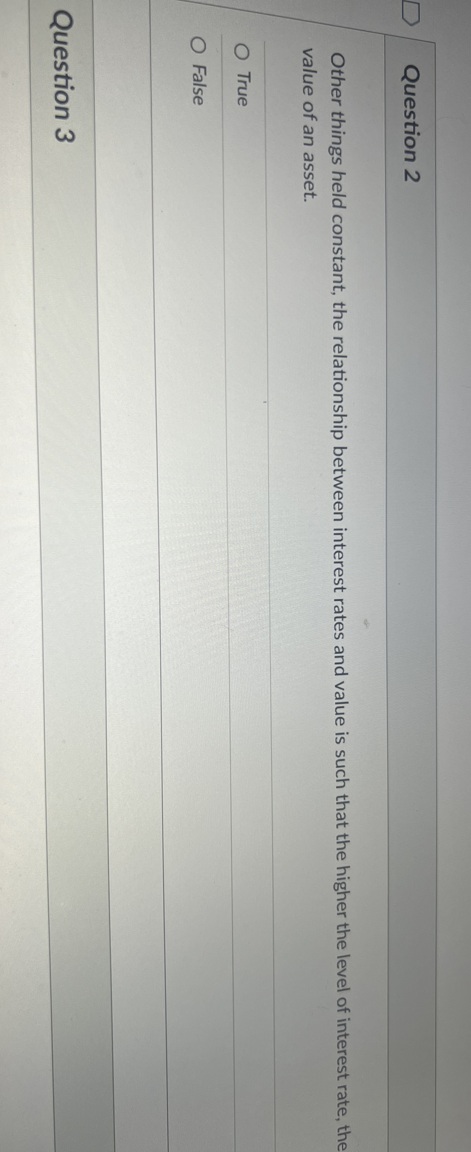 Question 2 Other things held constant, the