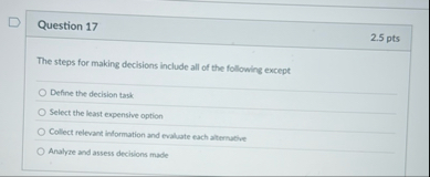 Question 1 7 2 . 5 pts The steps for making