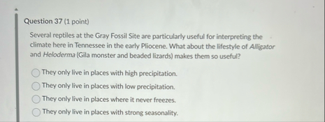 Question 3 7 ( 1 point ) Several reptiles at the