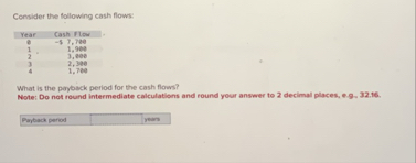 Consider the following cash flow: \ table [ [