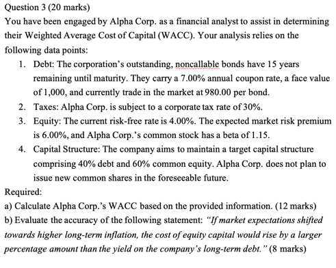 Question 3 ( 2 0 marks ) You have been engaged by