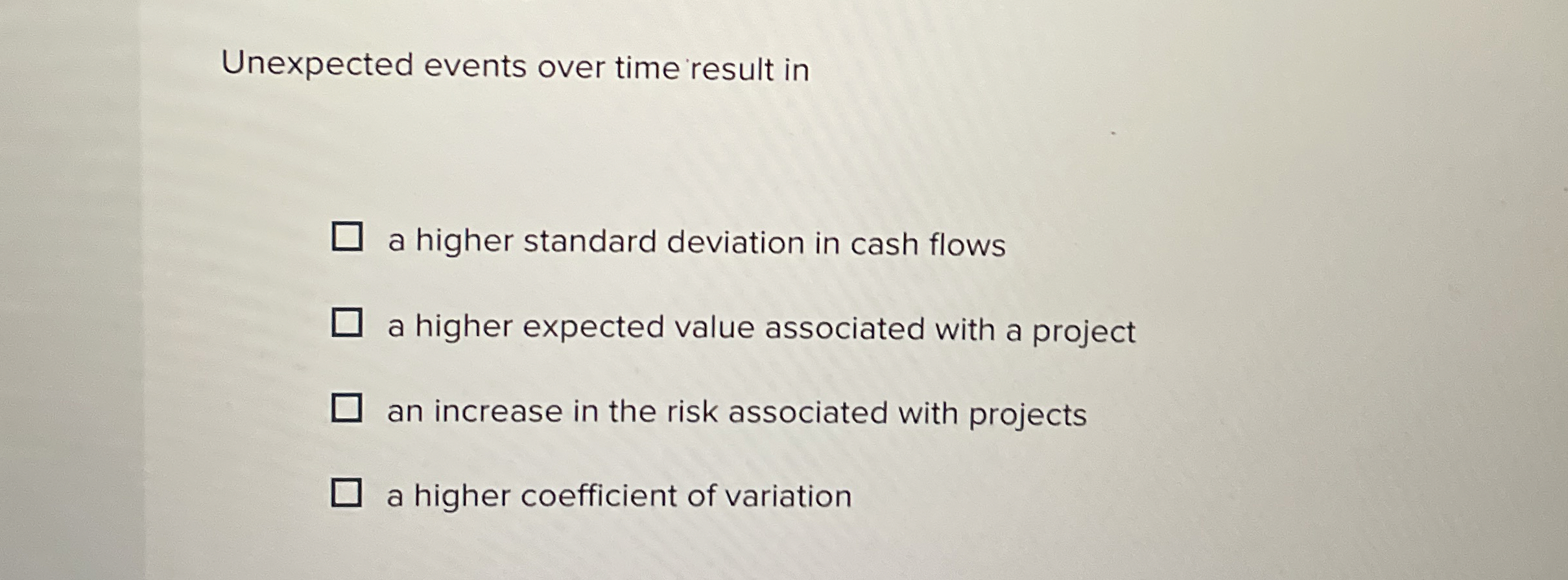 Unexpected events over time result in a higher
