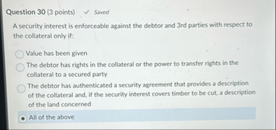 Question 3 0 ( 3 points ) Saved A security