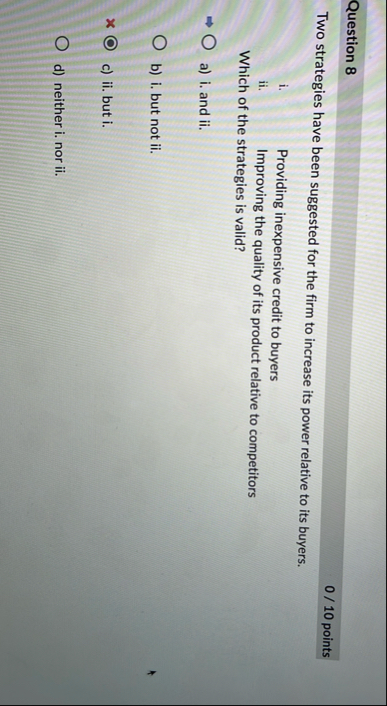 Question 8 0 1 0 points Two strategies have been