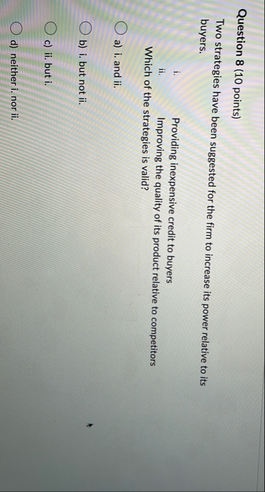 Question 8 ( 1 0 points ) Two strategies have
