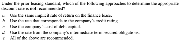 Under the prior leasing standard, which of the