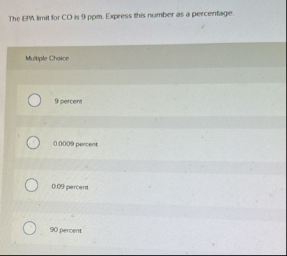 The EPA limit for CO is 9 ppm . Express this