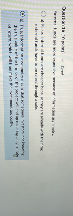 Question 1 6 ( 1 0 points ) Saved External funds
