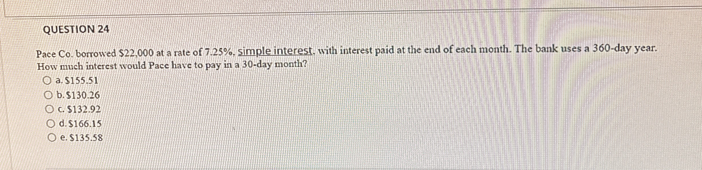 QUESTION 2 4 Pace Co . borrowed $ 2 2 , 0 0 0 at