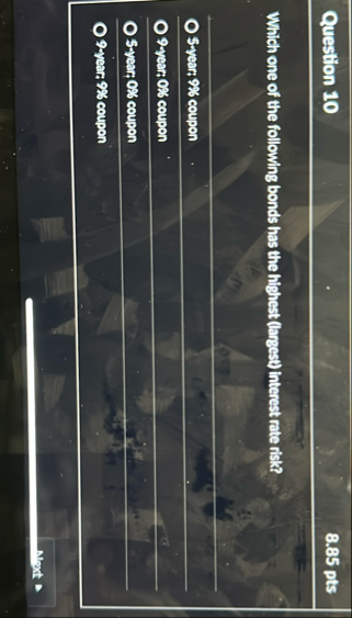 Question 1 0 8 . 8 5 pts Which one of the