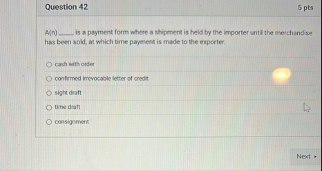 Question 4 2 5 pts A ( n ) is a payment form