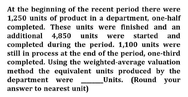Using the weighted-average valuation method the