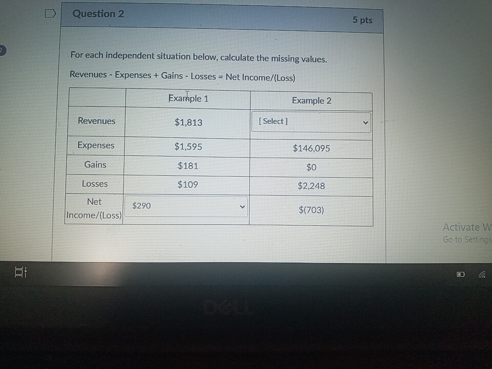 D Question 2 5 pts For each independent situation