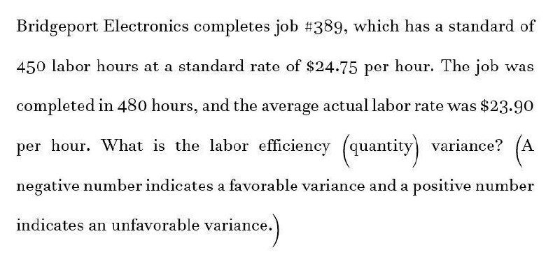 What is the labor efficiency (quantity) variance?