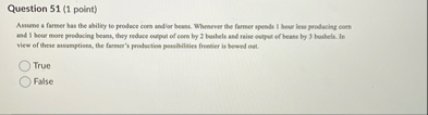 Question 5 1 ( 1 point ) Asumen a farmer has the