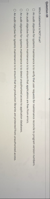 Question 6 9 Which statement is NOT true? An